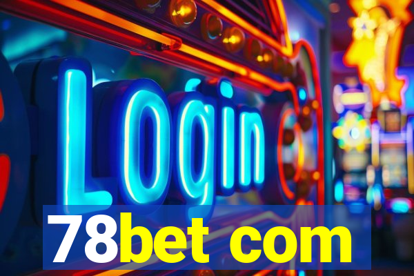 78bet com